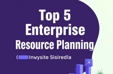 Top 5 Enterprise Resource Planning (ERP) Software Solutions